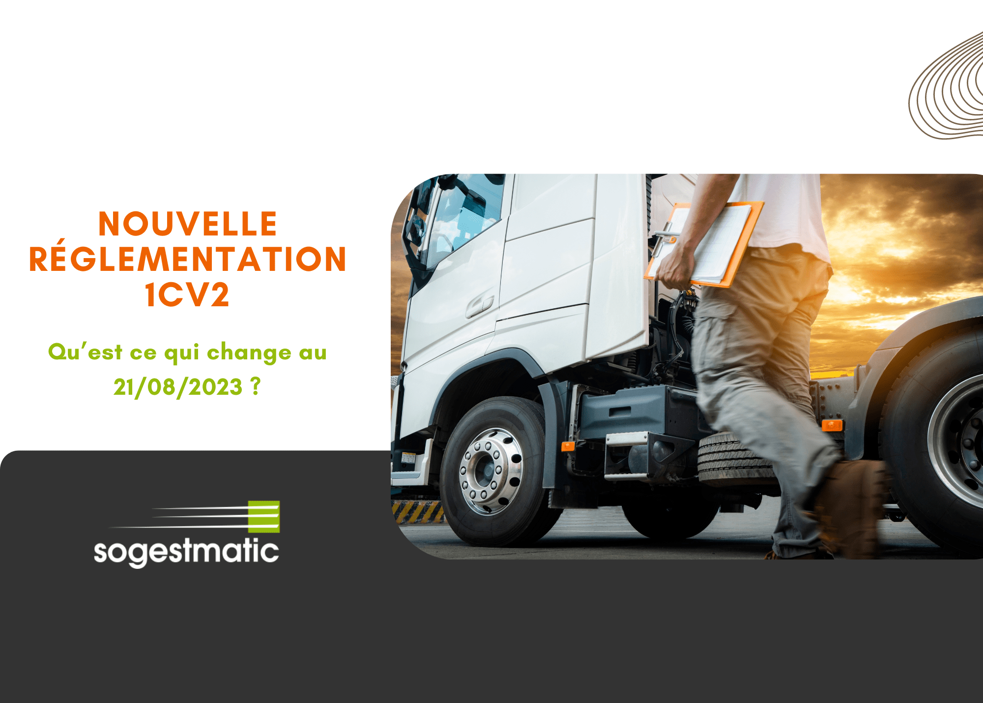Nouvelle réglementation 1CV2 : qu’est ce qui change au 21/08/2023 ?